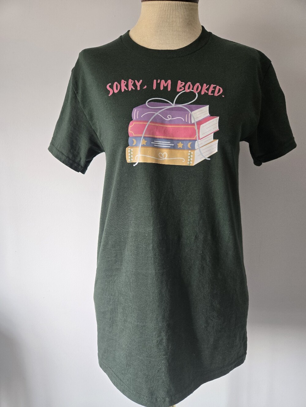Sorry I'm Booked Graphic Tee - Dark Green.  Size Small